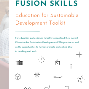 Fusion Skills: Education for Sustainable Development Toolkit